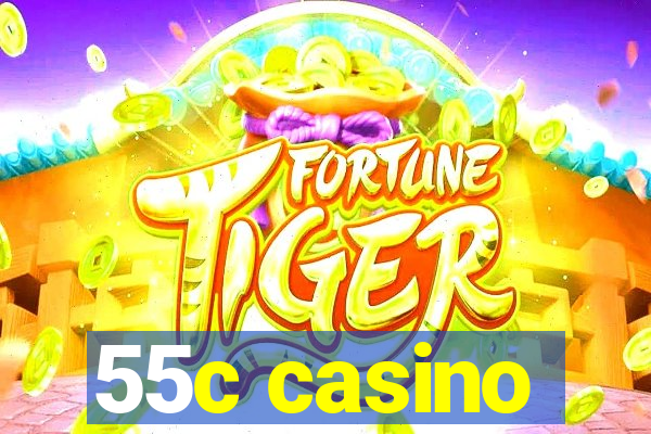 55c casino